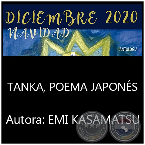 TANKA, POEMA JAPONÉS - Por EMI KASAMATSU - Año 2020